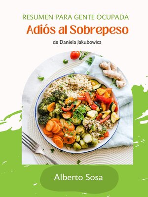 cover image of Resumen de Adiós al Sobrepeso, de Daniela Jakubowicz